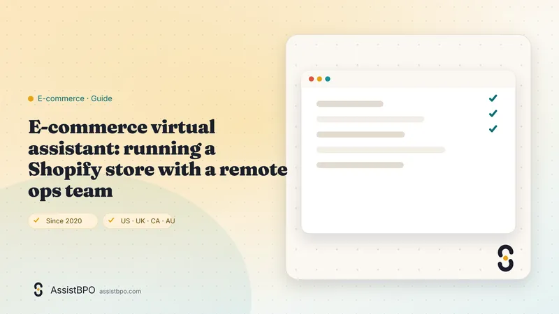 E-commerce virtual assistant: running a Shopify store with a remote ops team: AssistBPO cover graphic
