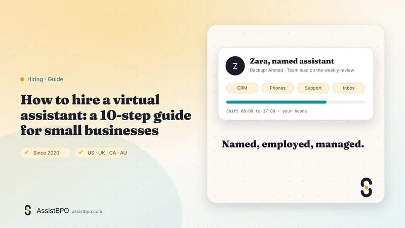 How to hire a virtual assistant: a 10-step guide for small businesses: AssistBPO cover graphic