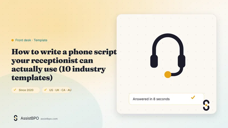 How to write a phone script your receptionist can actually use (10 industry templates): AssistBPO cover graphic