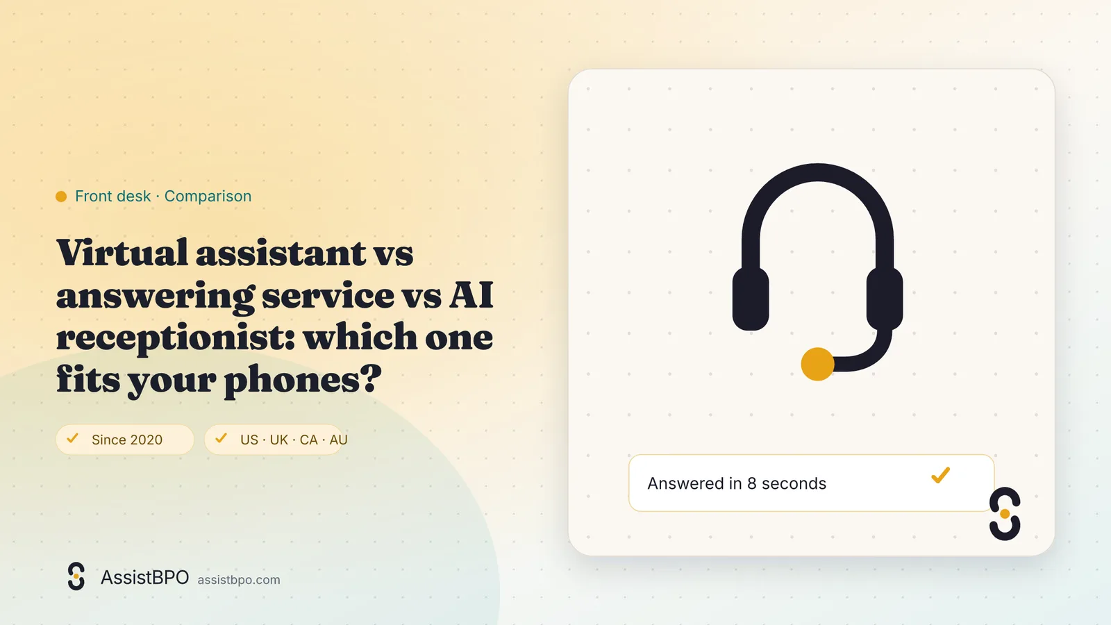 Virtual assistant vs answering service vs AI receptionist: which one fits your phones?: AssistBPO guide cover